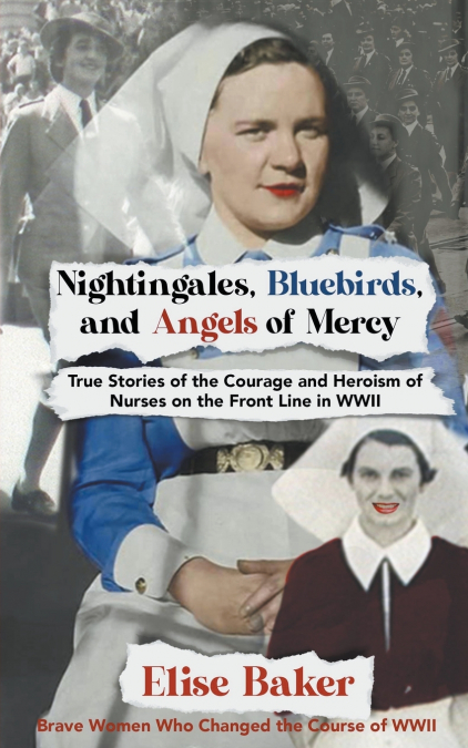 Nightingales, Bluebirds and Angels of Mercy