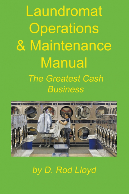 Laundromat Operations  & Maintenance  Manual