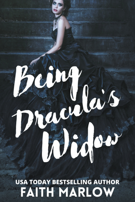 Being Dracula’s Widow (Being Mrs. Dracula Series Book 2)