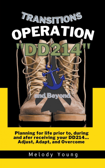 Transitions Operation DD214 and Beyond