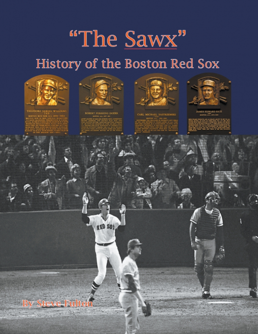 'The Sawx' History of the Boston Red Sox