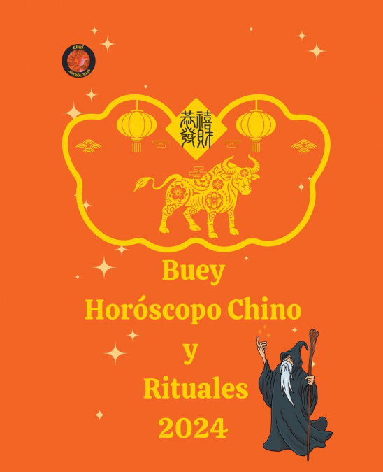 Buey Horóscopo Chino  y  Rituales 2024