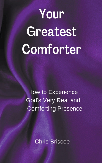 Your Greatest Comforter