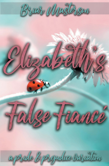 Elizabeth’s False Fiancé