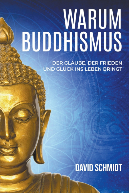 Warum Buddhismus