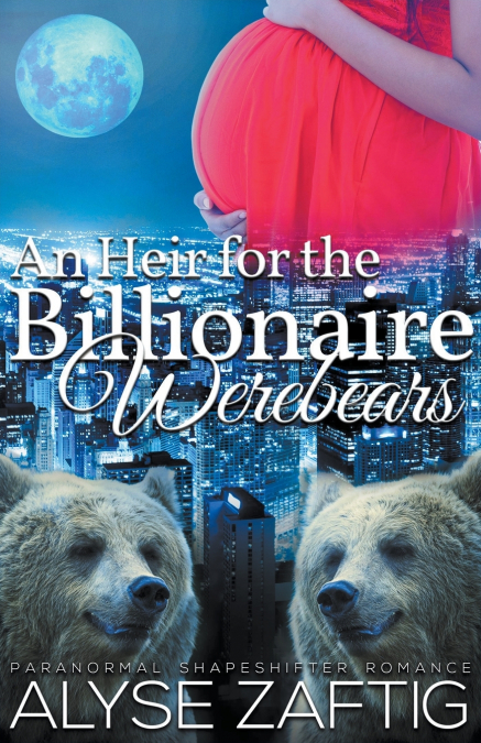 An Heir for the Billionaire Werebears