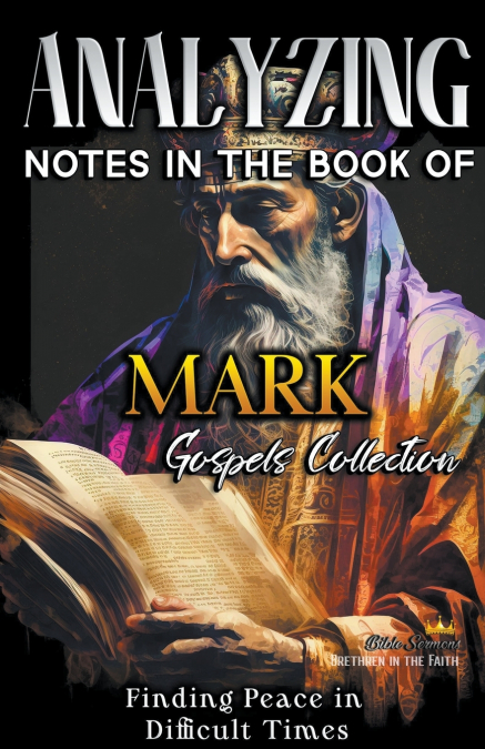 Analyzing Notes in the Book of Mark