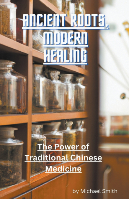 Ancient Roots, Modern Healing