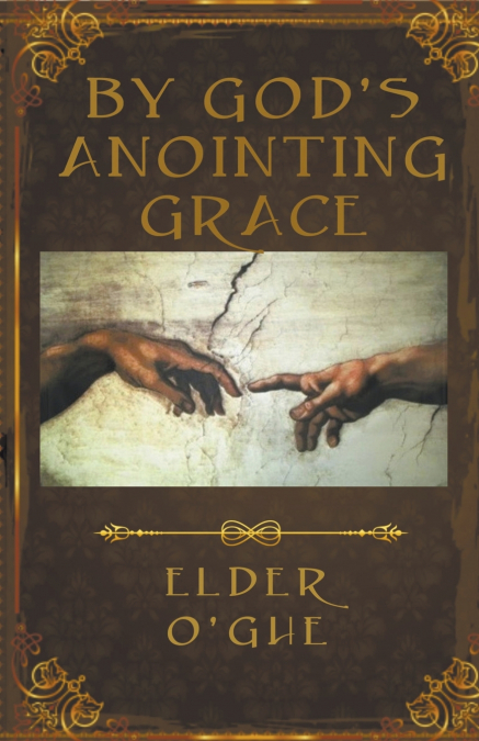 By God’s Anointing Grace