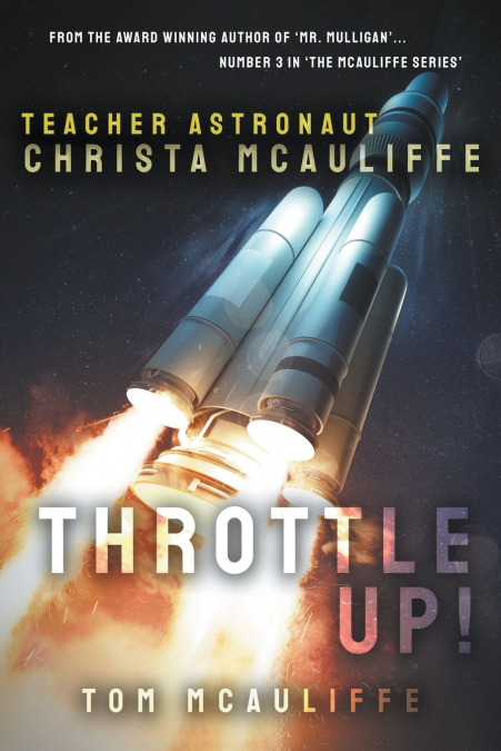 Throttle Up! Teacher Astronaut Christa McAuliffe