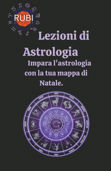 Lezioni di astrologia Impara l’astrologia con la tua mappa di Natale.