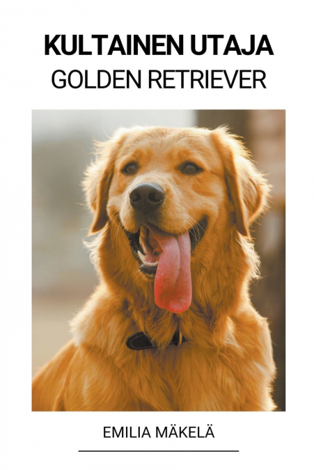 Kultainen Utaja (Golden Retriever)