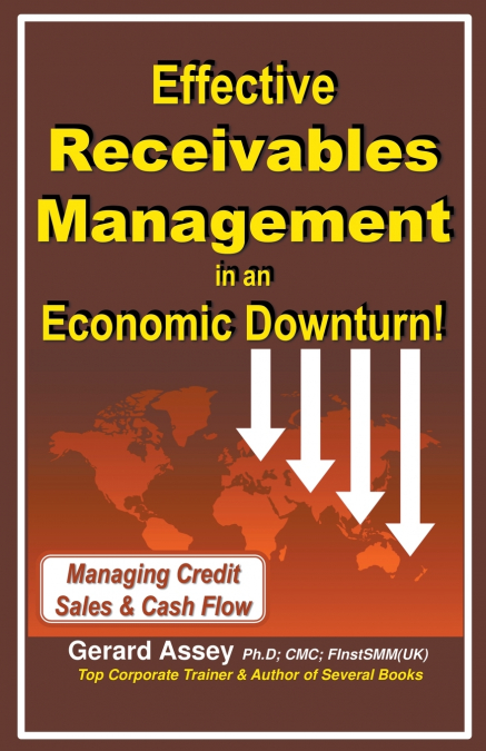 Effective Receivables Management in an Economic Downturn!