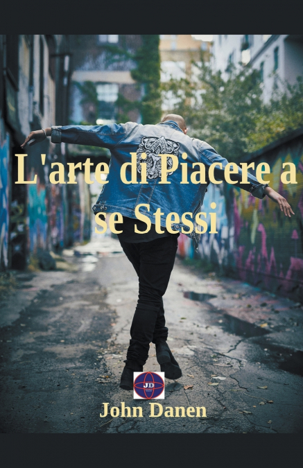 L’arte di Piacere a se Stessi