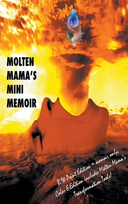 Molten Mama’s Mini Memoir