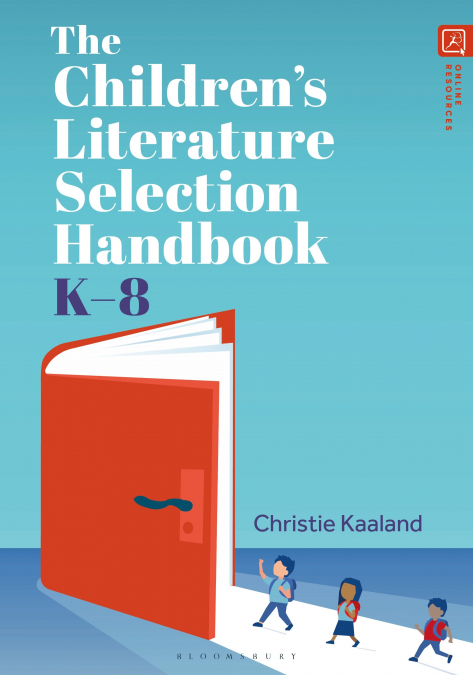 The Children’s Literature Selection Handbook, K-8