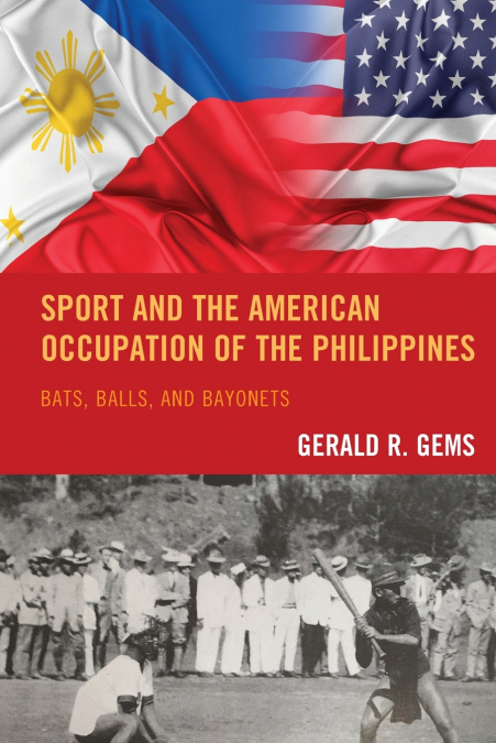 Sport and the American Occupation of the Philippines