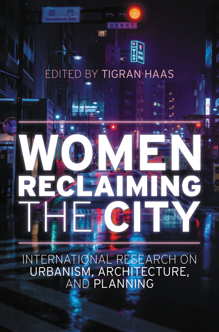 Women Reclaiming the City
