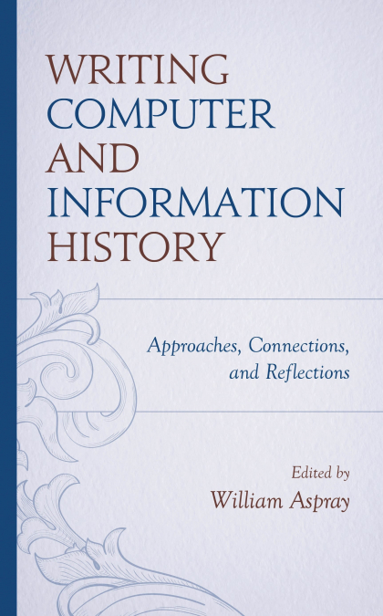 Writing Computer and Information History