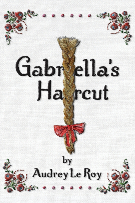 Gabriella’s Haircut