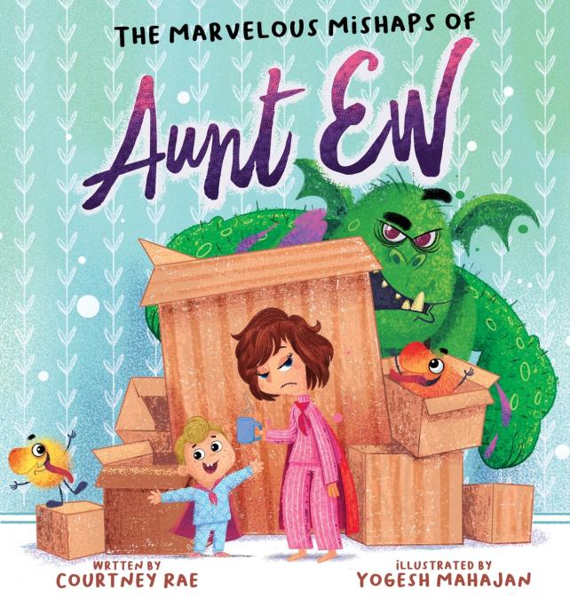 The Marvelous Mishaps of Aunt Ew