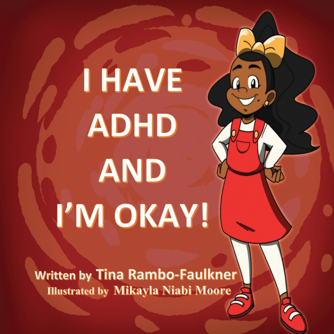 I HAVE ADHD AND I’M OKAY!