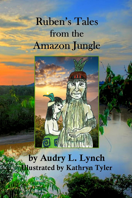 Ruben’s Tales from the Amazon Jungle