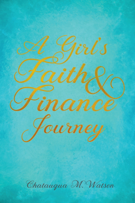 A Girl’s Faith and Finance Journey