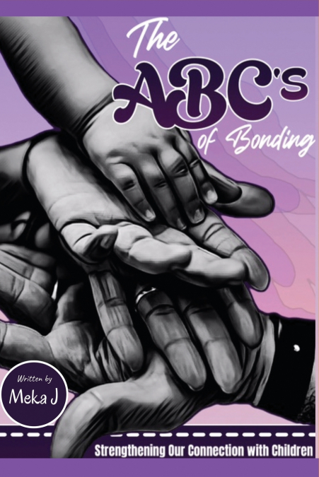 The ABC’s of Bonding