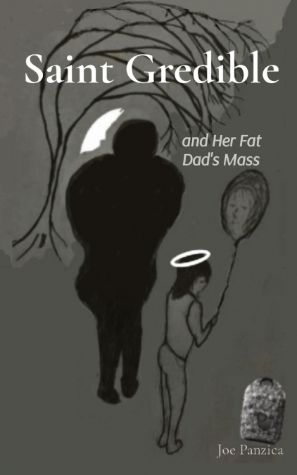 Saint Gredible and Her Fat Dad’s Mass