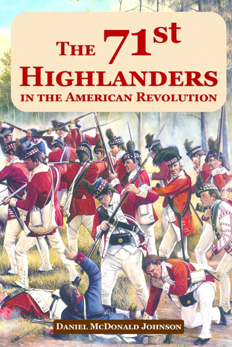 The 71st Highlanders in the American Revolution