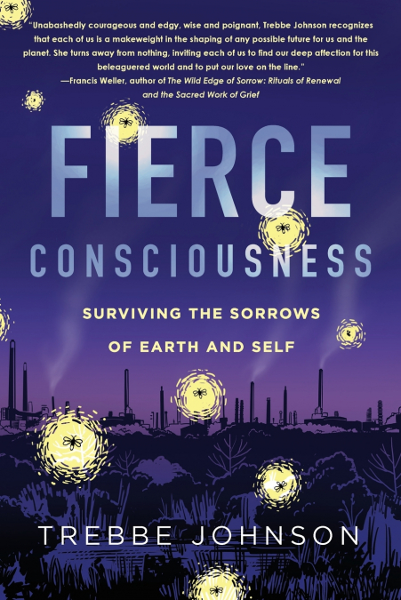 Fierce Consciousness