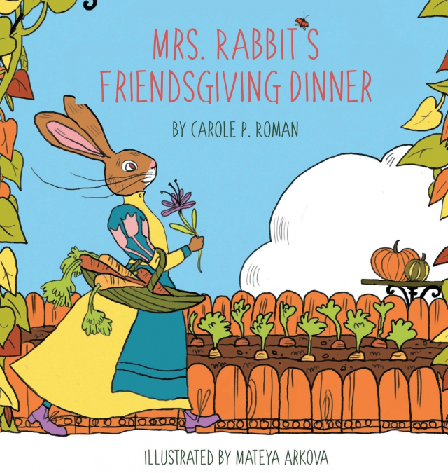Mrs. Rabbit’s Friendsgiving Dinner