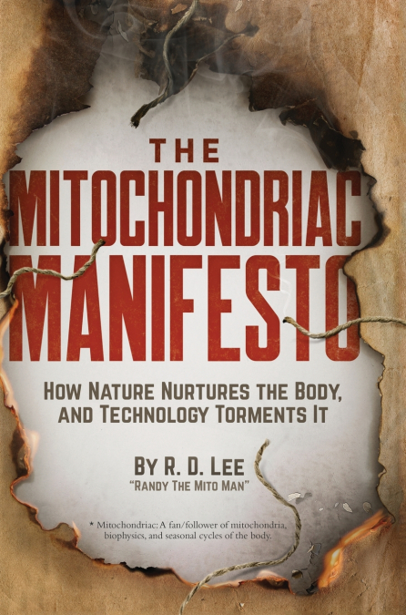 The Mitochondriac Manifesto