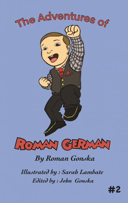 The Adventures of Roman German #2