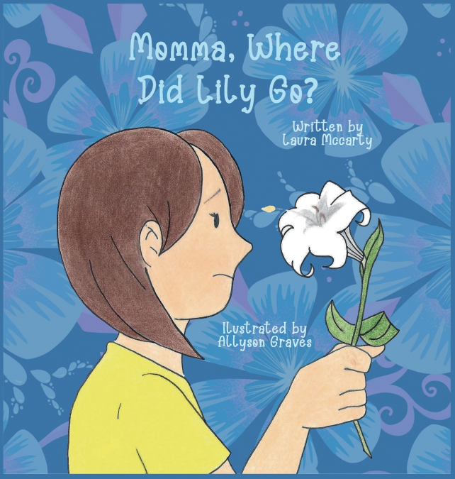 Momma, Where  Did Lily Go?