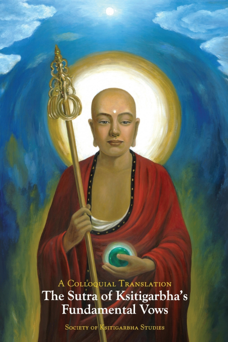The Sutra of Ksitigarbha’s Fundamental Vows