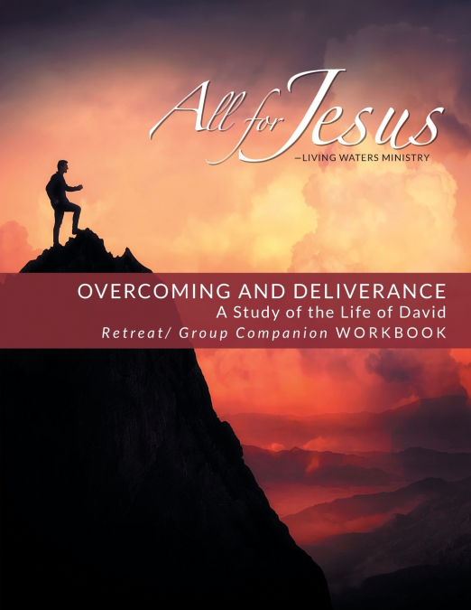 OVERCOMING AND DELIVERANCE
