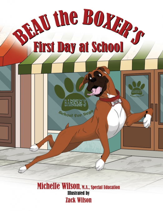 Beau the Boxer’s First Day at School