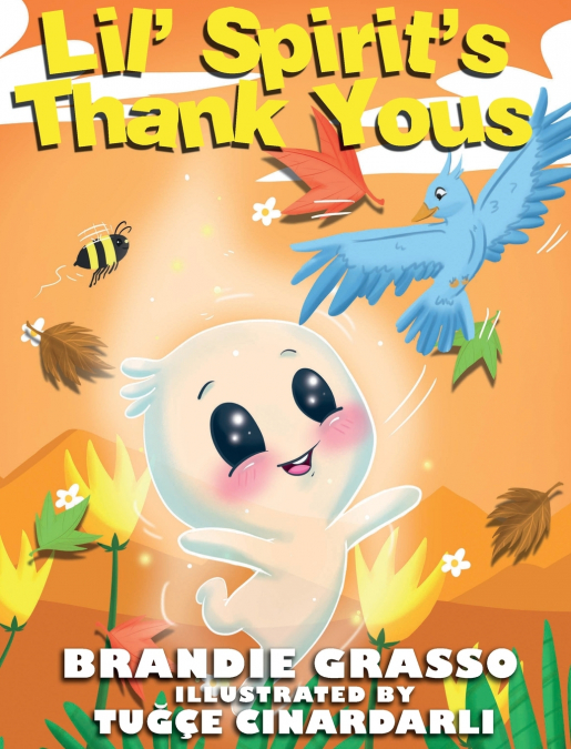 Lil’ Spirit’s Thank Yous
