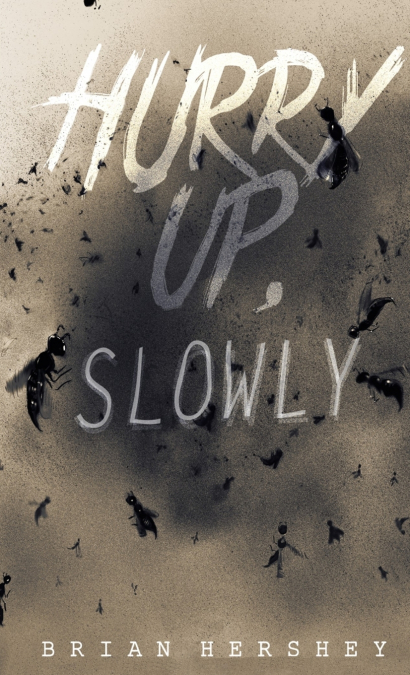 Hurry Up, Slowly