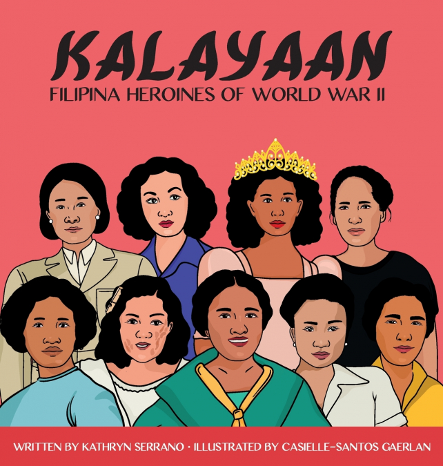 Kalayaan 'Filipina Heroines of World War II'