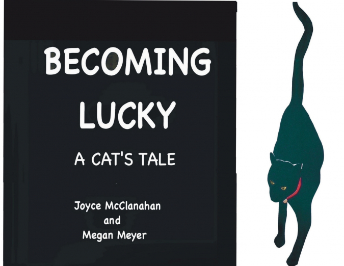 BECOMING LUCKY, A Cat’s Tale