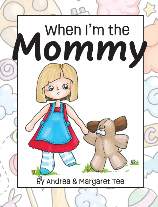 When I’m the Mommy