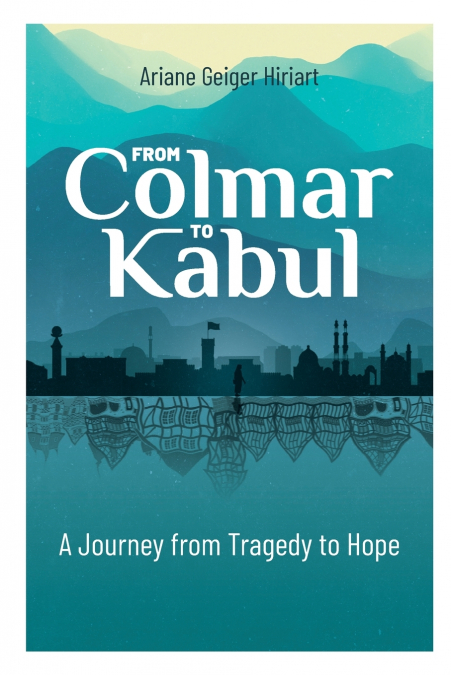 From Colmar to Kabul
