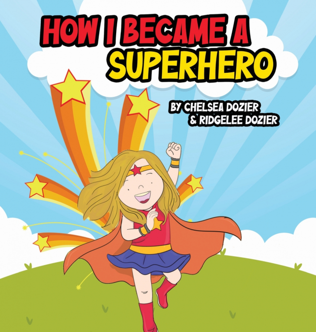How I Became a Superhero