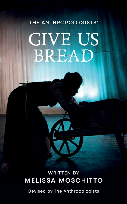 Give Us Bread
