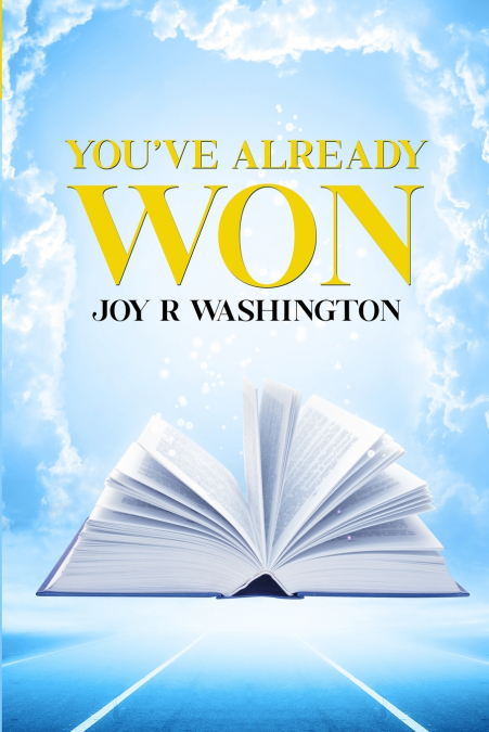 You’ve Already Won