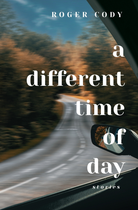 A Different Time of Day