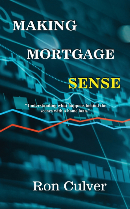Making Mortgage Sense